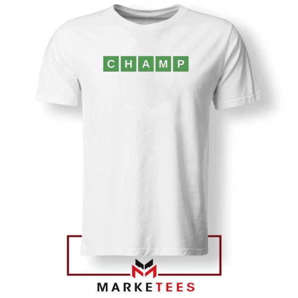 Champ Wordle Game Tshirt