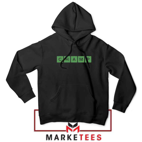 Champ Wordle Games Black Hoodie