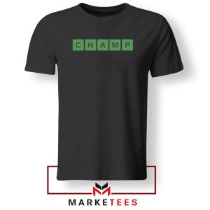 Champ Wordle Games BlackTshirt