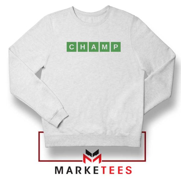 Champ Wordle Game Hoodie