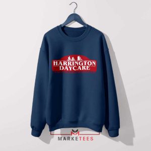 Hair Like Steve Harrington Daycare Navy Sweatshirt