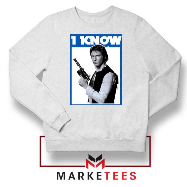 I Know Han Solo Momenst Grey Sweatshirt