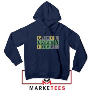 Live Laugh Love Wordle Navy Quotes Hoodie