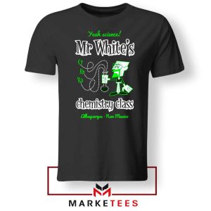 Mr Walter White Teacher Chemistry Class Tshirt