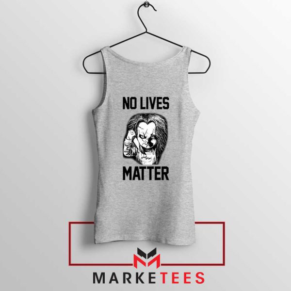 No Lives Matter Chucky Child Play Grey Tank Top