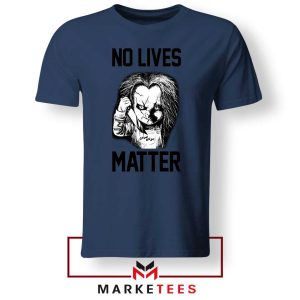 No Lives Matter Chucky Child Play Navy Tshirt