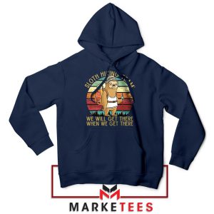 Slow and Steady Wins the Race Hiking Hoodie