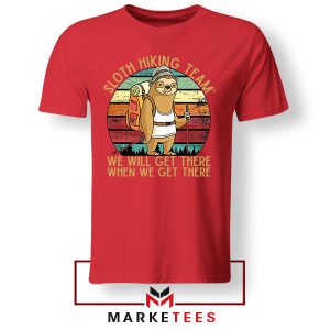 Slow and Steady Wins the Race Hiking Red Tshirt