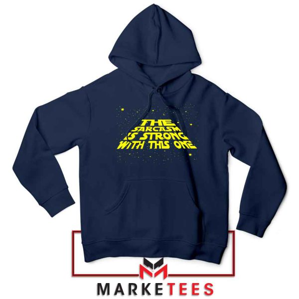 Star Wars Series Sarcasm Meme Navy Hoodie