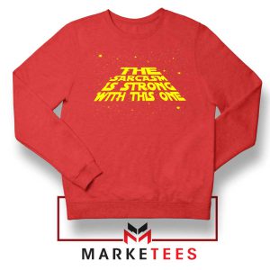 Star Wars Series Sarcasm Meme Red Sweatshirt