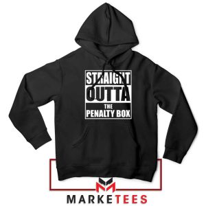 Straight Outta The Penalty Box Hoodie