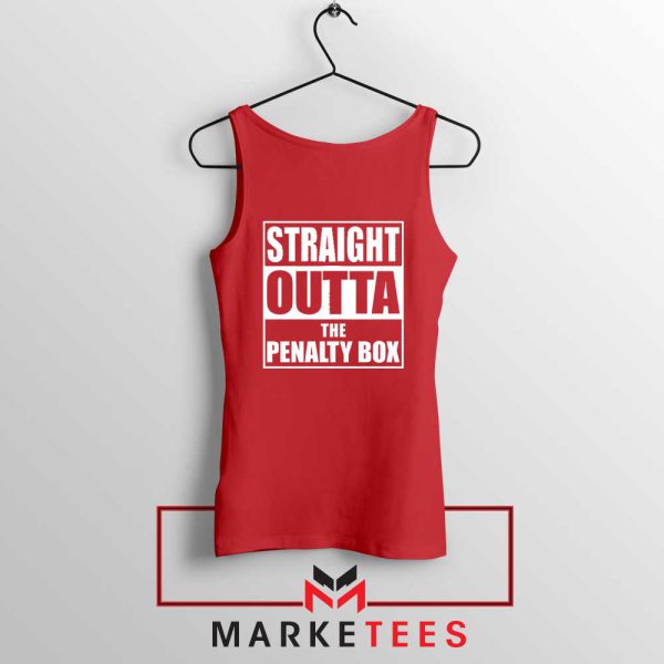 Straight Outta The Penalty Box Red Tank Top