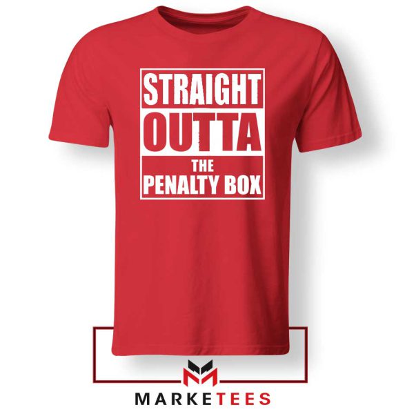 Straight Outta The Penalty Box Red Tshirt