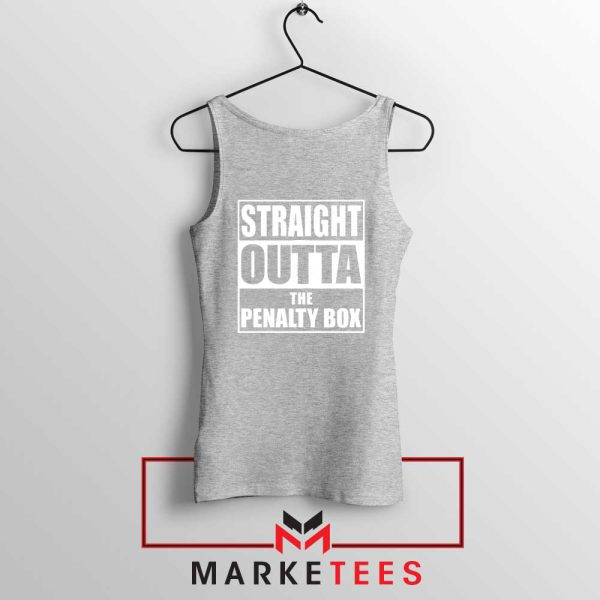 Straight Outta The Penalty Box Sport Grey Tank Top