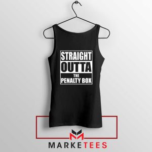 Straight Outta The Penalty Box Tank Top