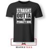 Straight Outta The Penalty Box Tshirt