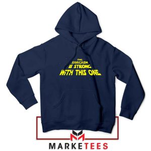 The Sarcasm Star Wars Series Navy Hoodie