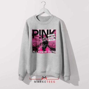 All I Know So Far World Tour Grey Sweatshirt