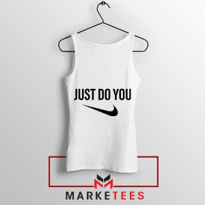 Authenticity Funny Nike Just Do You White Tank Top