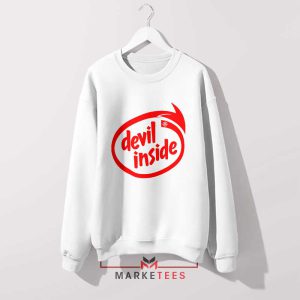 Devil Inside Intel Powered Parody White Sweatshirt