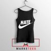 Hater's Gonna Hate Nike Just Do It Black Tank Top