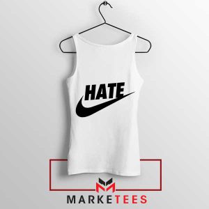 Hater's Gonna Hate Nike Just Do It White Tank Top