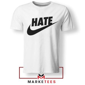 Hater's Gonna Hate Nike Just Do It White Tshirt