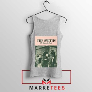 Never Had No One Ever Queen Is Dead Grey Tank Top