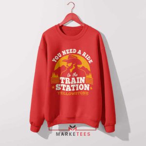 Ride with the Duttons Yellowstone Red Sweatshirt