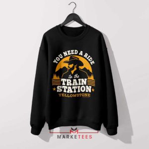 Ride with the Duttons Yellowstone Sweatshirt