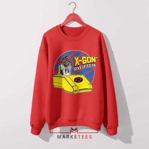 X Men Gon' Give It To Ya Red Sweatshirt