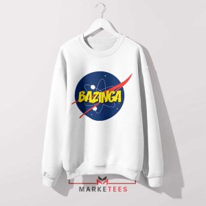 Bazinga! NASA Space Geek Sweatshirt