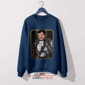 Daddy The Mandalorian's Protector Navy Sweatshirt