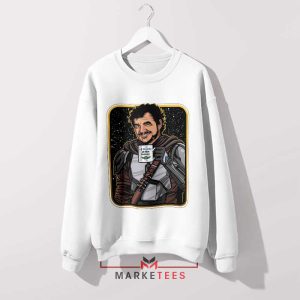 Daddy The Mandalorian's Protector White Sweatshirt