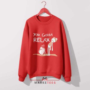 Take A Chill Pill Mr Meeseeks Edition Red Sweatshirt