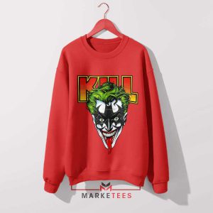 The Joker Gets Loud KISS Band Red SweatshirtThe Joker Gets Loud KISS Band Red Sweatshirt