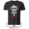 Victory Royale Just Play It Tshirt